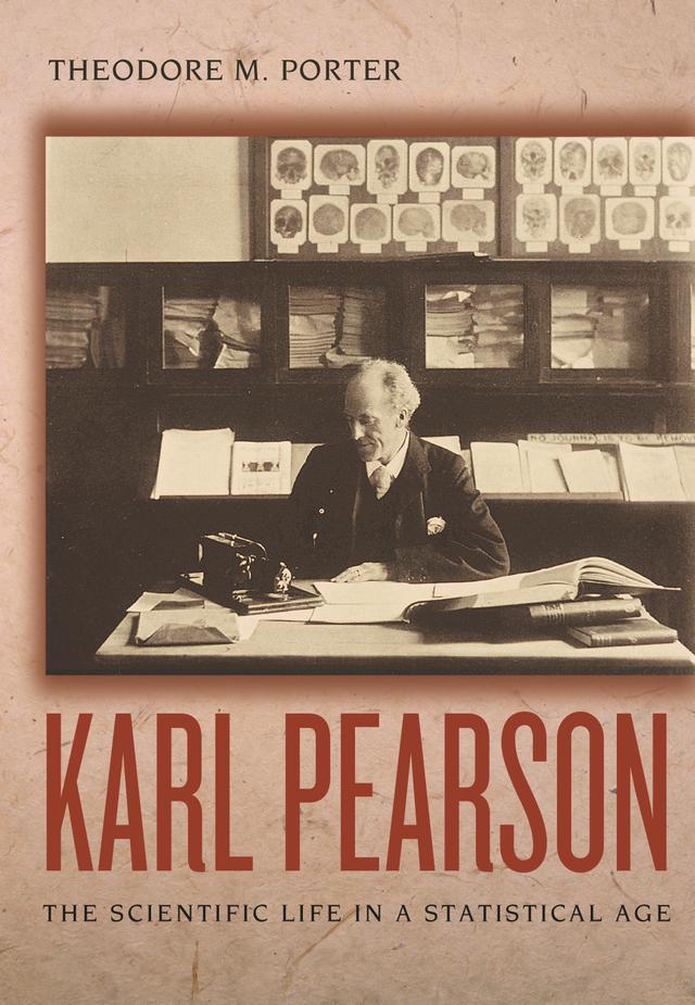 Karl Pearson by Theodore M. Porter