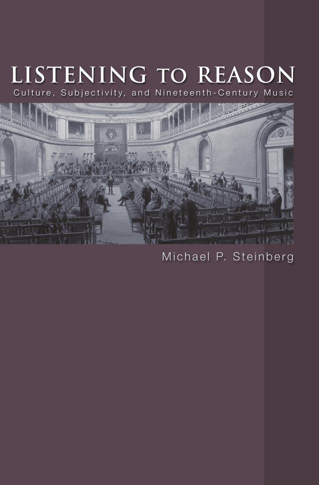 Listening to Reason by Michael P. Steinberg