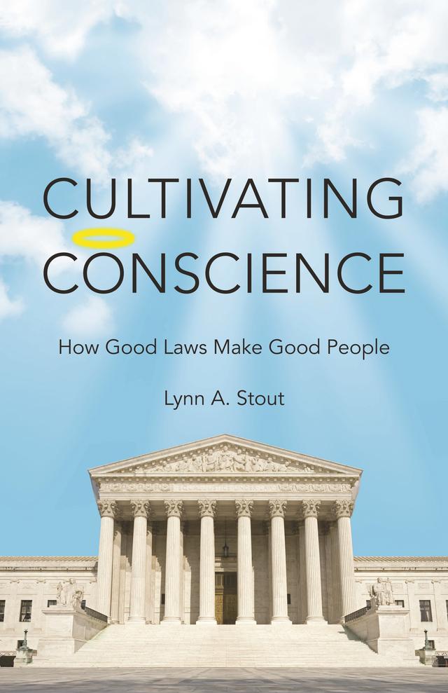 Cultivating Conscience by Lynn Stout
