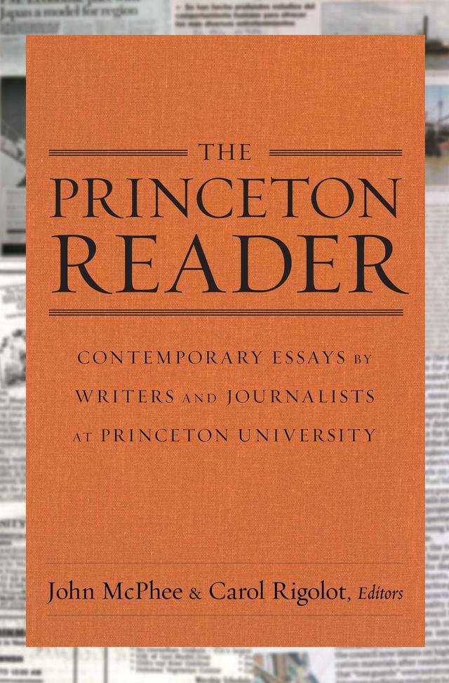 The Princeton Reader by Carol Rigolot, John McPhee