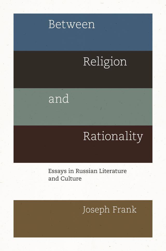Between Religion and Rationality by Joseph Frank