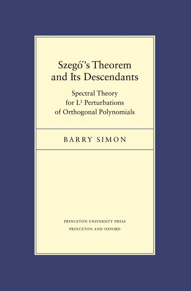 Szegő's Theorem and Its Descendants by Barry Simon