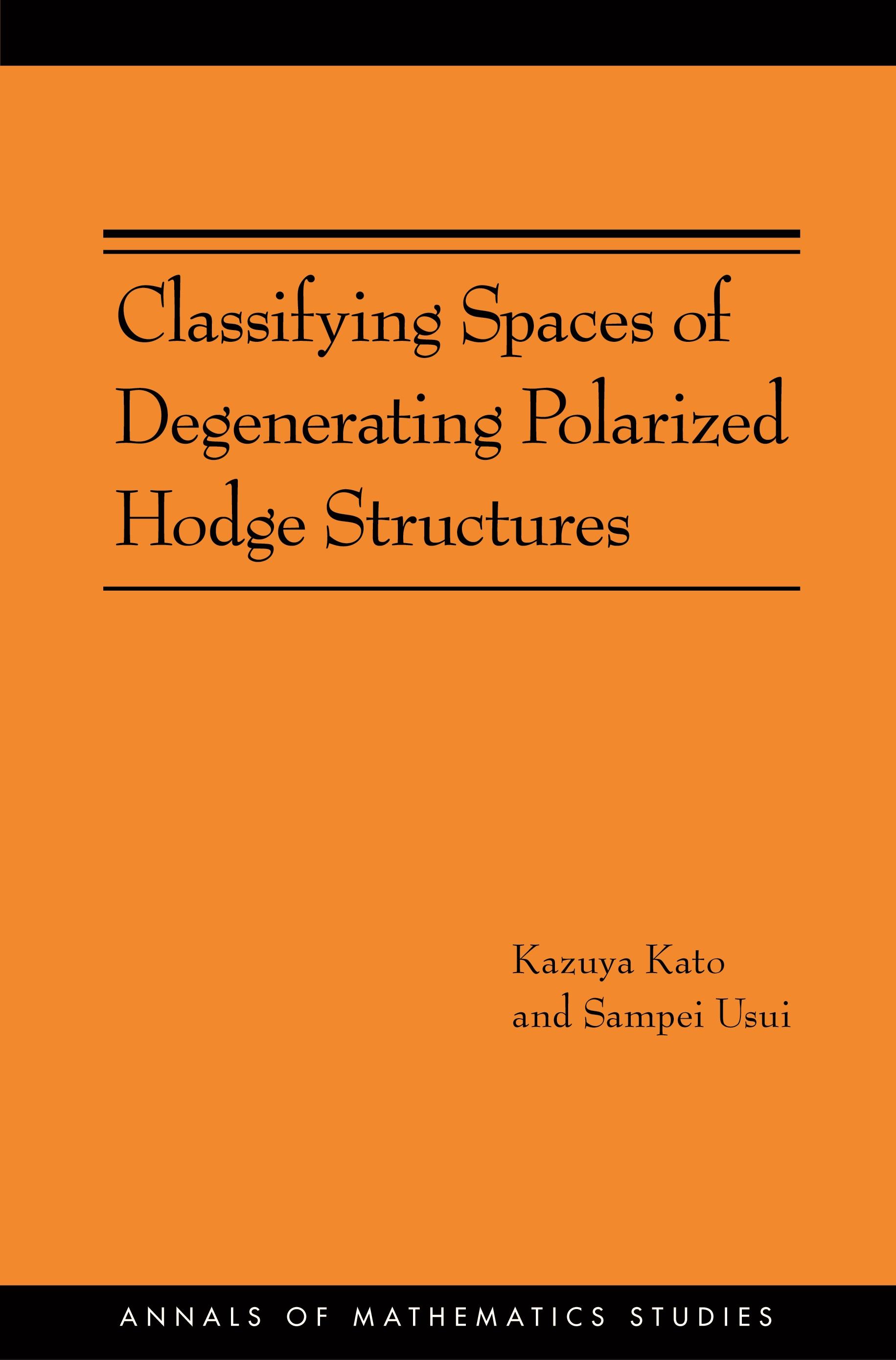 Classifying Spaces of Degenerating Polarized Hodge Structures