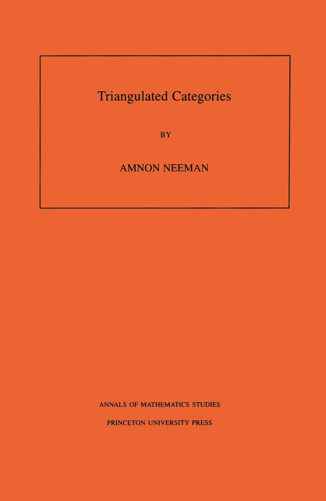 Triangulated Categories by Amnon Neeman