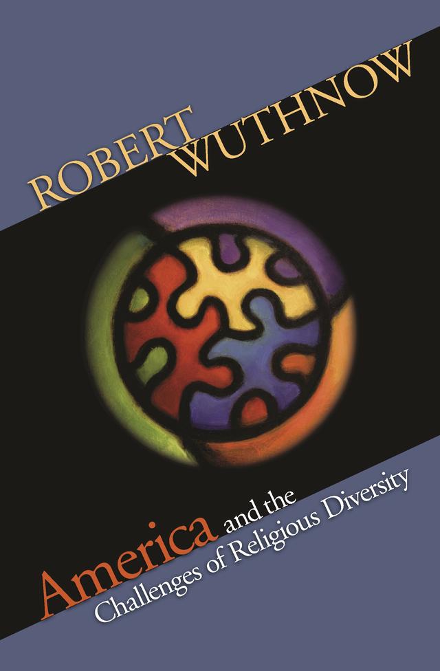 America and the Challenges of Religious Diversity by Robert Wuthnow