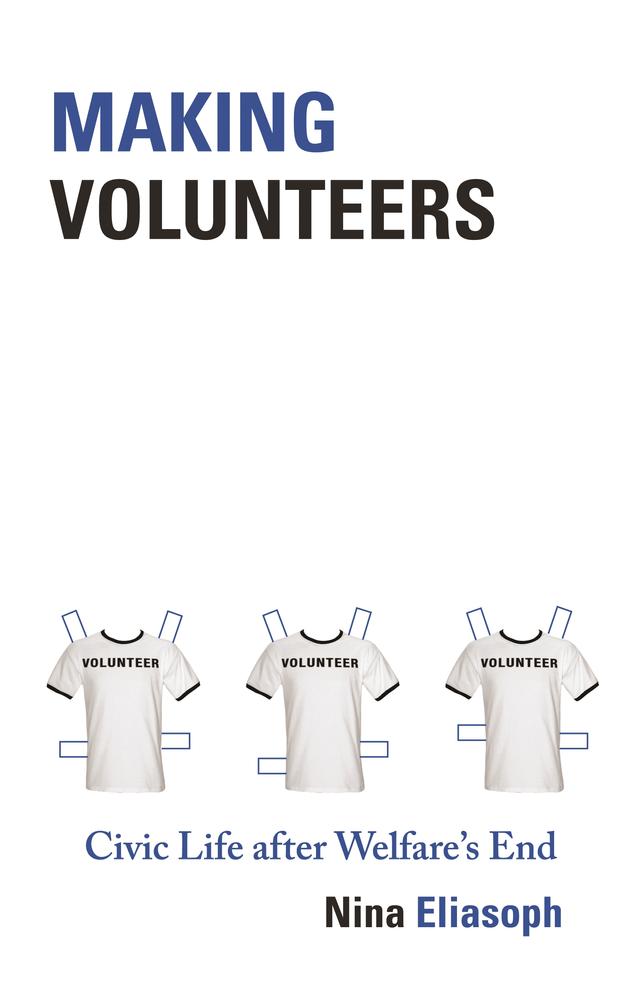 Making Volunteers by Nina Eliasoph