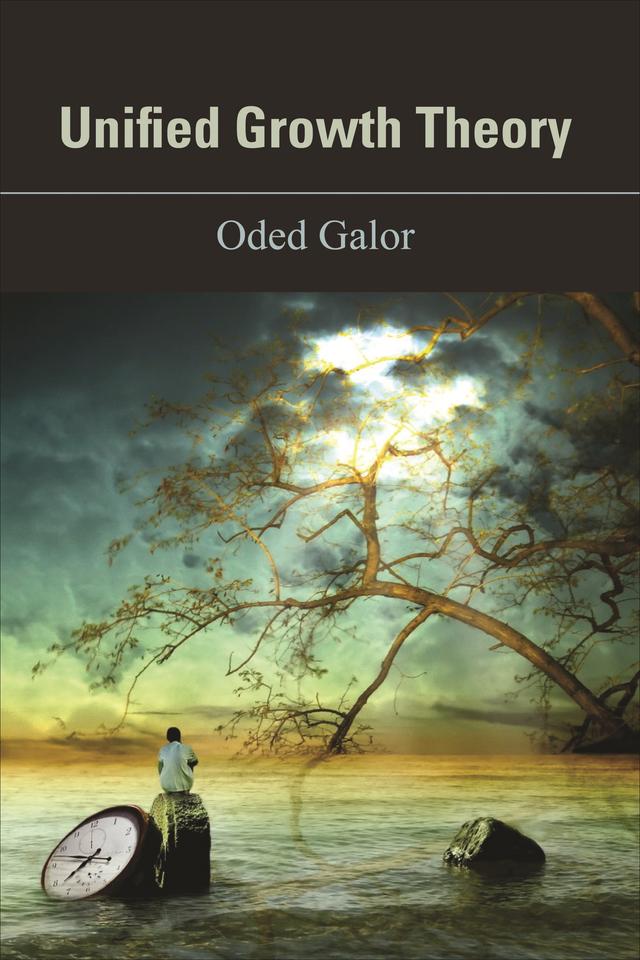 Unified Growth Theory by Oded Galor
