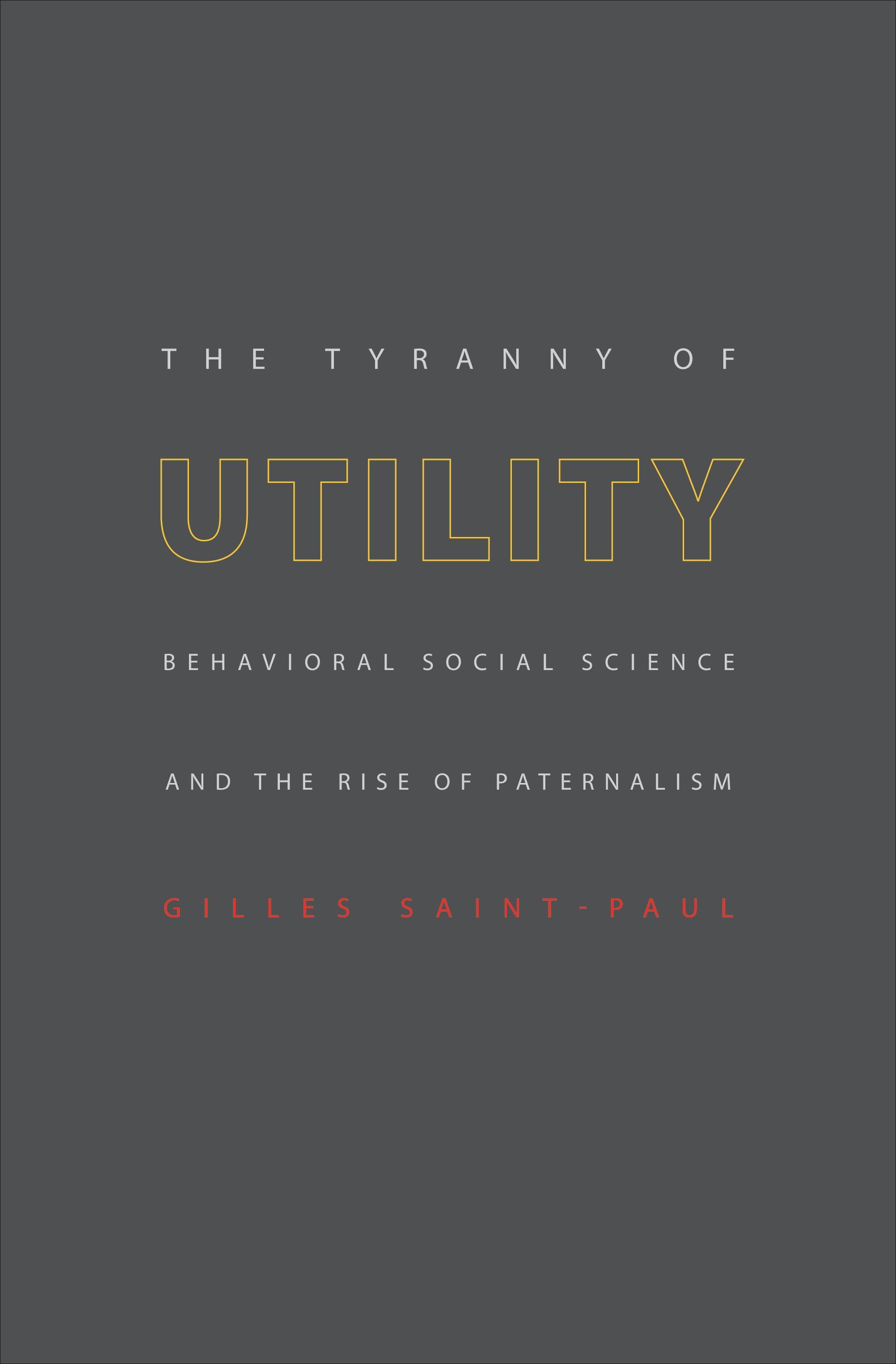 The Tyranny of Utility