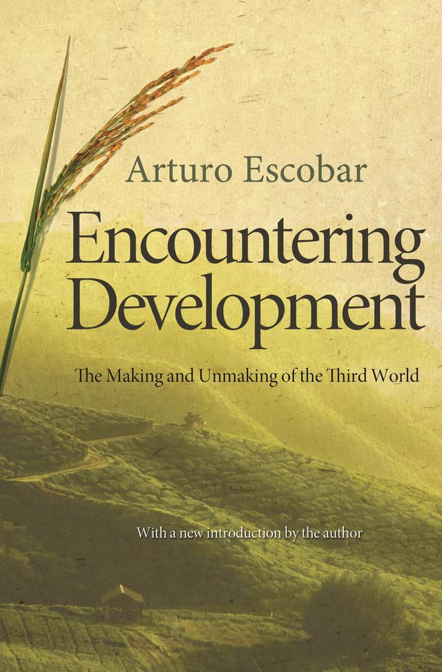 Encountering Development by Arturo Escobar