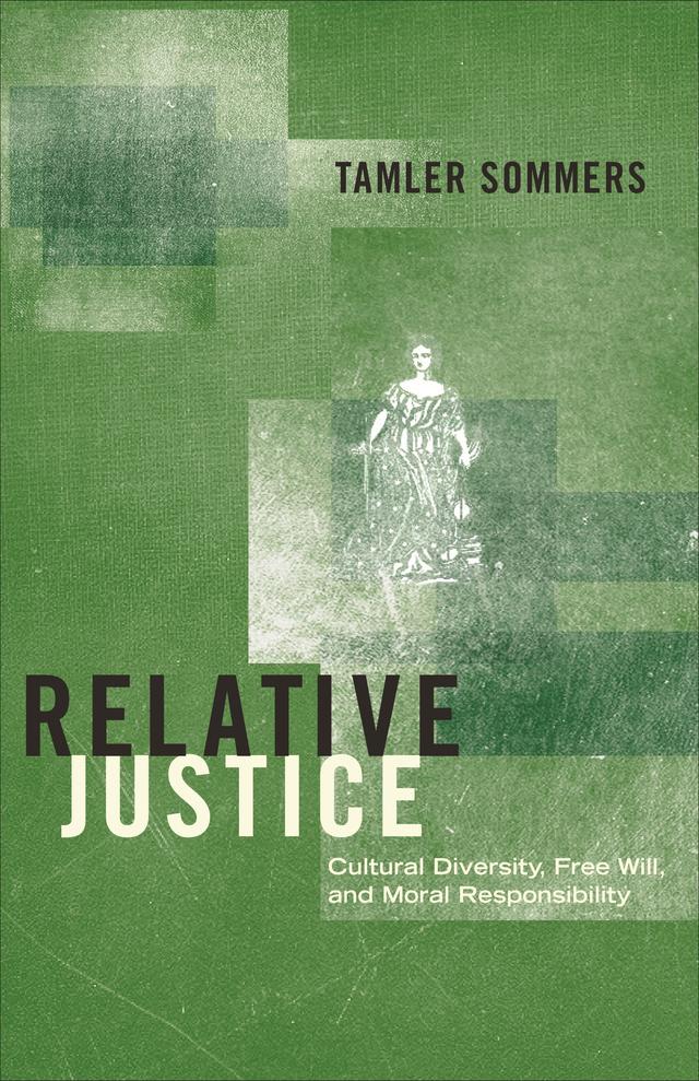 Relative Justice by Tamler Sommers