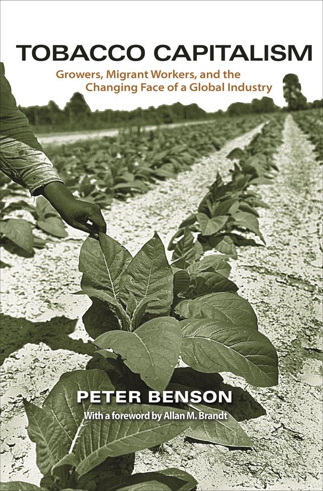 Tobacco Capitalism by Peter Benson