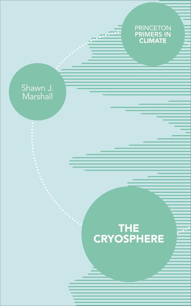 The Cryosphere by Shawn J. Marshall