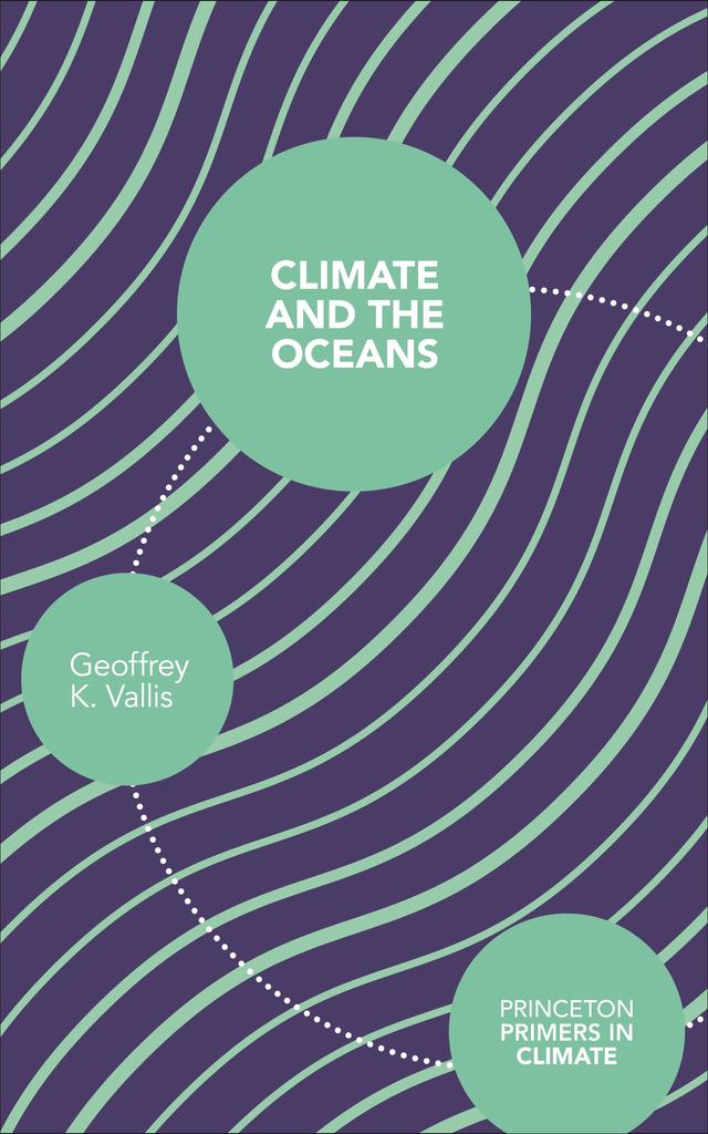 Climate and the Oceans by Geoffrey K. Vallis