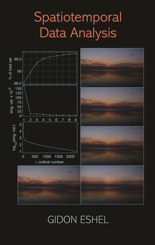 Spatiotemporal Data Analysis by Gidon Eshel