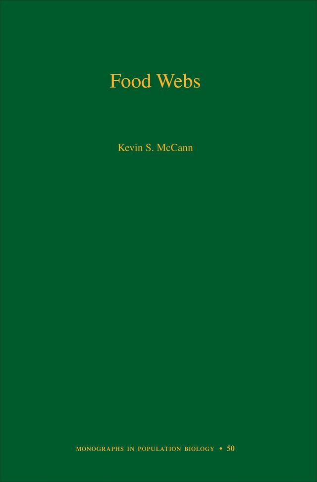 Food Webs by Kevin S. McCann