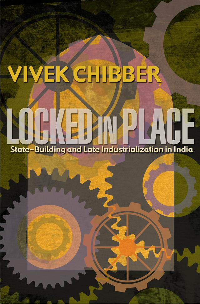 Locked in Place by Vivek Chibber