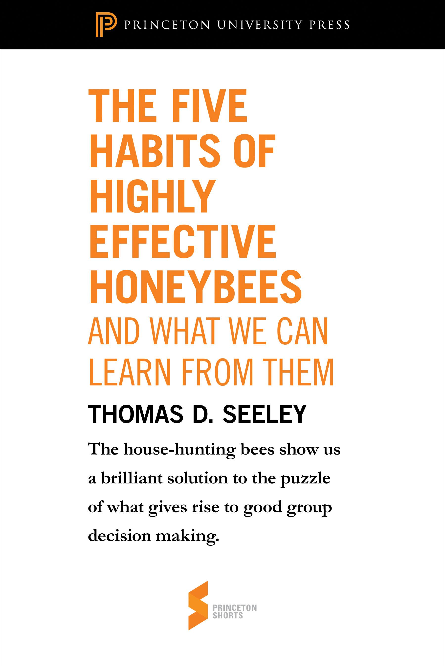 The Five Habits of Highly Effective Honeybees (and What We Can Learn from Them)