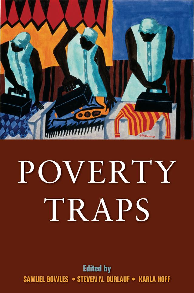Poverty Traps by Karla Hoff, Samuel Bowles, Steven N. Durlauf
