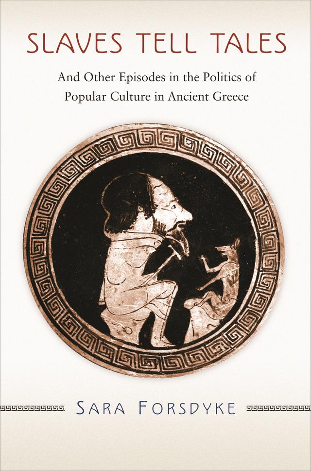 Slaves Tell Tales by Sara Forsdyke