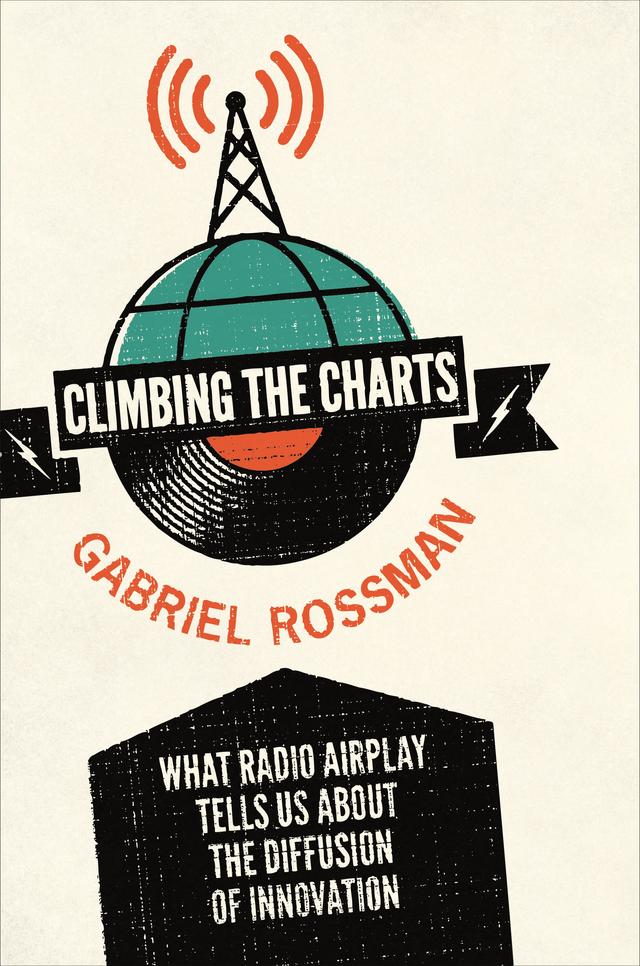 Climbing the Charts by Gabriel Rossman