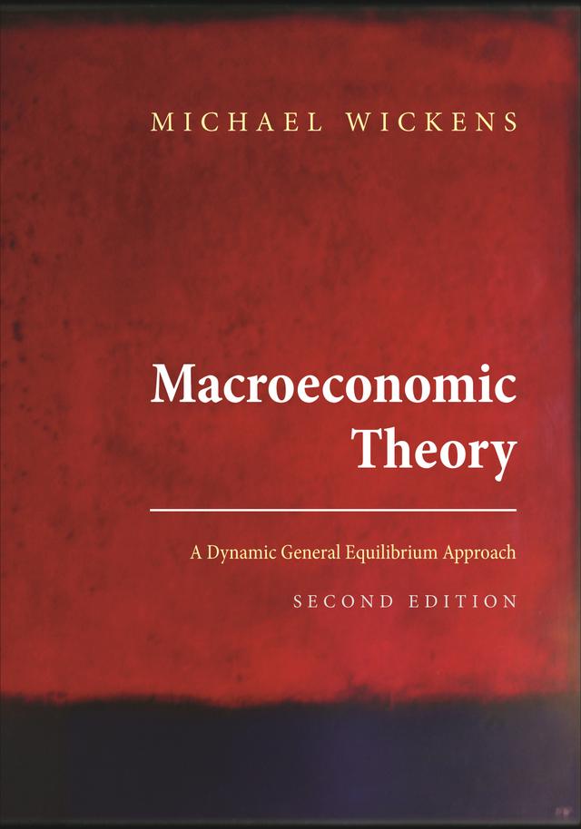 Macroeconomic Theory by Michael Wickens