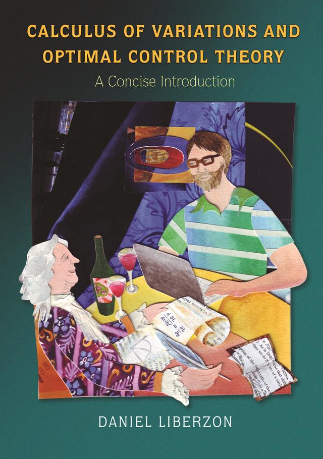 Calculus of Variations and Optimal Control Theory by Daniel Liberzon
