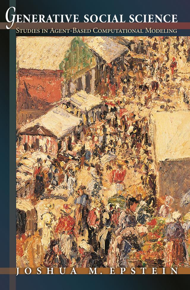 Generative Social Science by Joshua M. Epstein