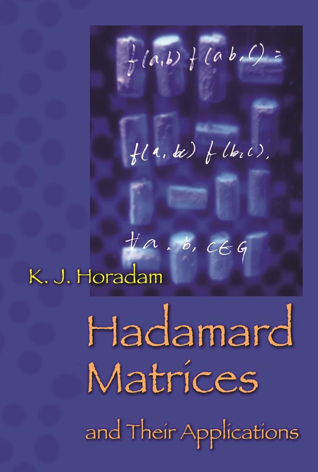 Hadamard Matrices and Their Applications by K. J. Horadam
