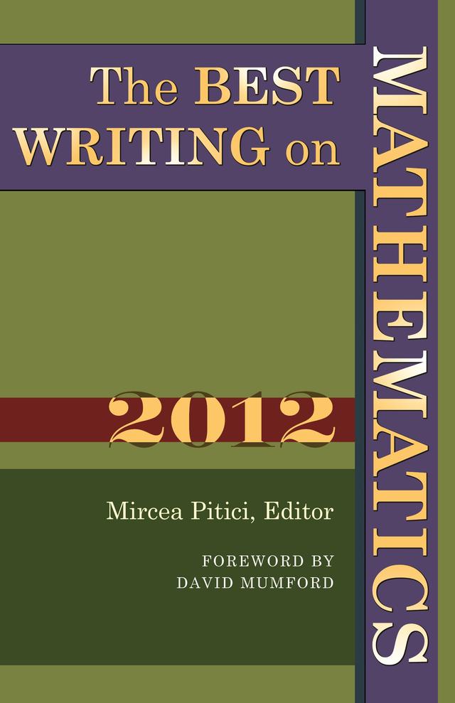 The Best Writing on Mathematics 2012 by David Mumford, Mircea Pitici