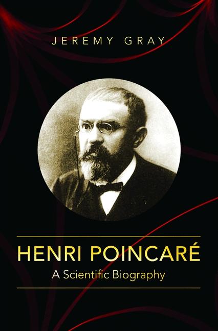 Henri Poincaré by Jeremy Gray