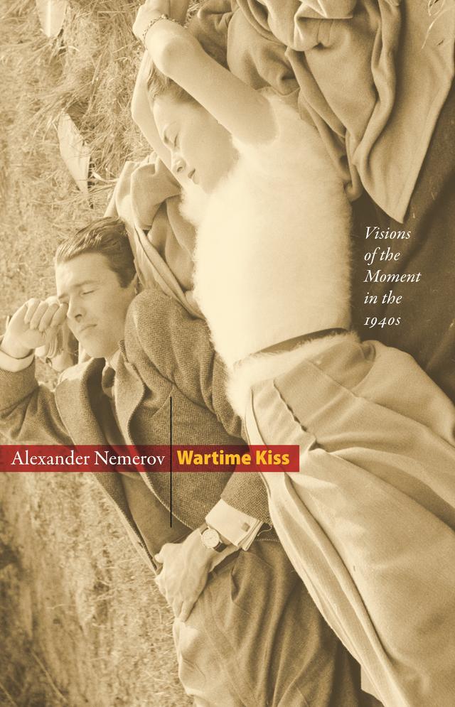 Wartime Kiss by Alexander Nemerov