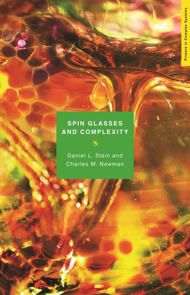Spin Glasses and Complexity by Charles M. Newman, Daniel L. Stein