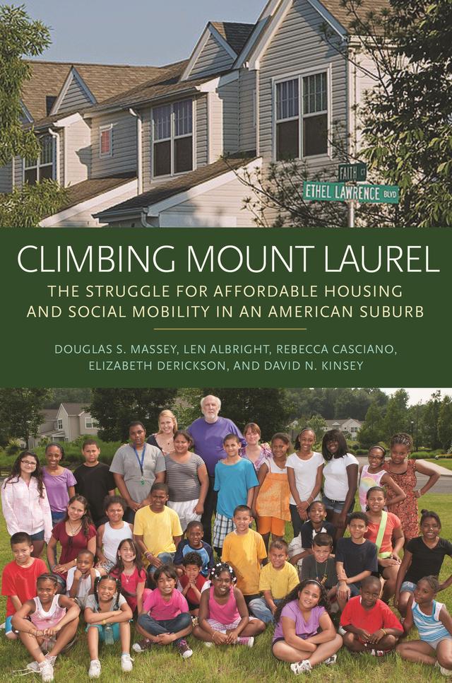 Climbing Mount Laurel by David N. Kinsey, Douglas S. Massey, Elizabeth Derickson, Len Albright, Rebecca Casciano