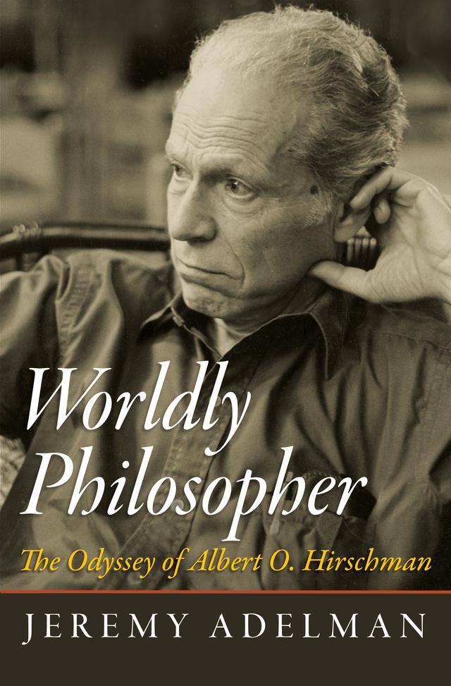 Worldly Philosopher by Jeremy Adelman