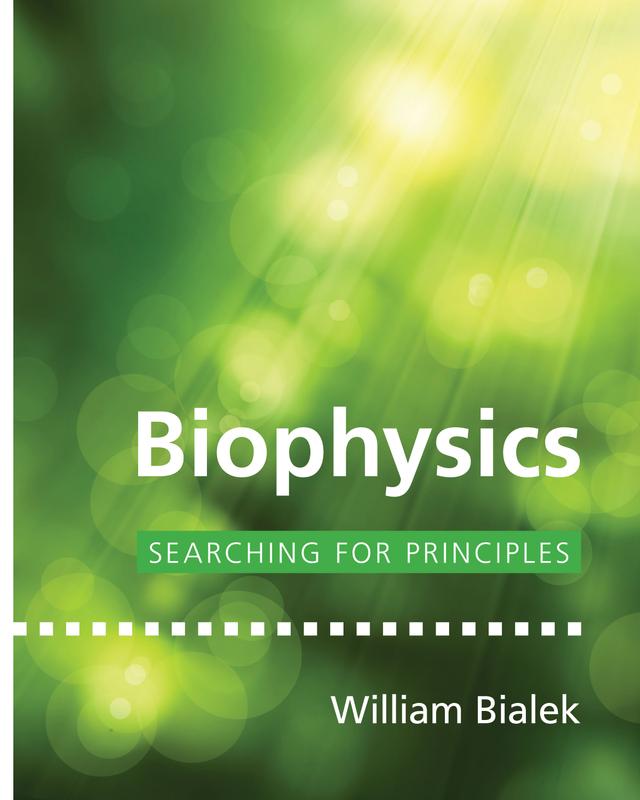 Biophysics by William Bialek