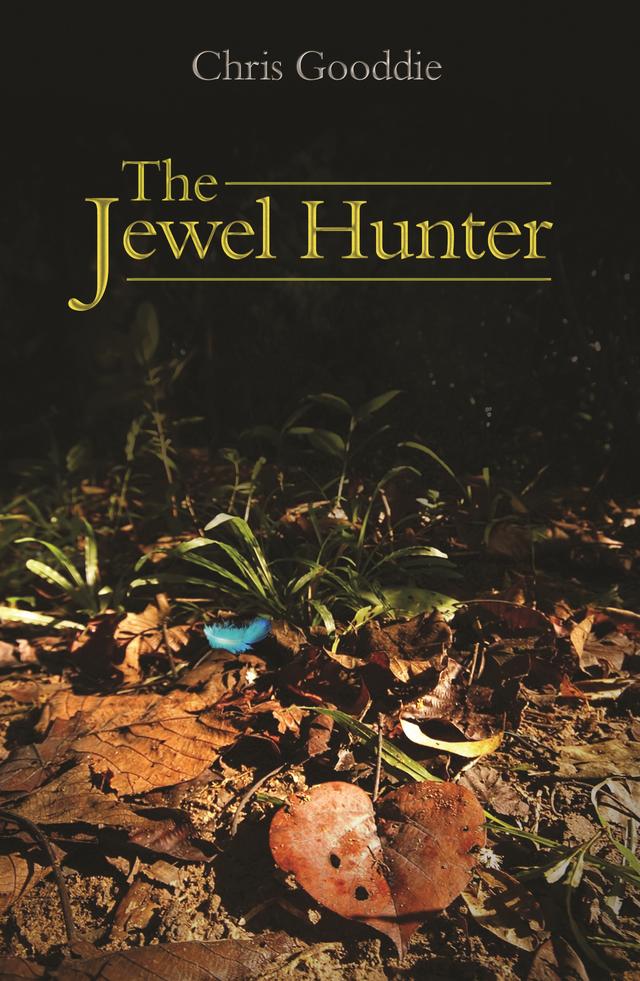 The Jewel Hunter by Chris Gooddie
