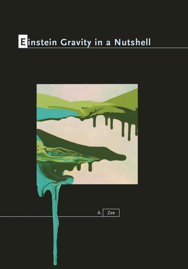 Einstein Gravity in a Nutshell by Anthony Zee