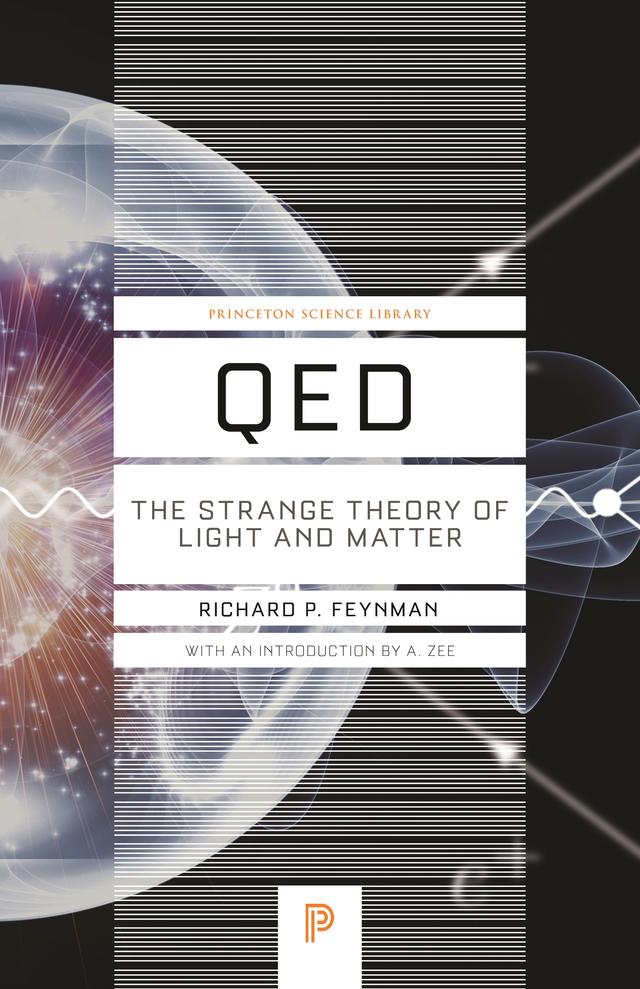 QED by Anthony Zee, Richard P. Feynman