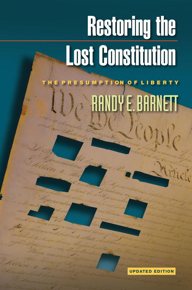 Restoring the Lost Constitution by Randy E. Barnett