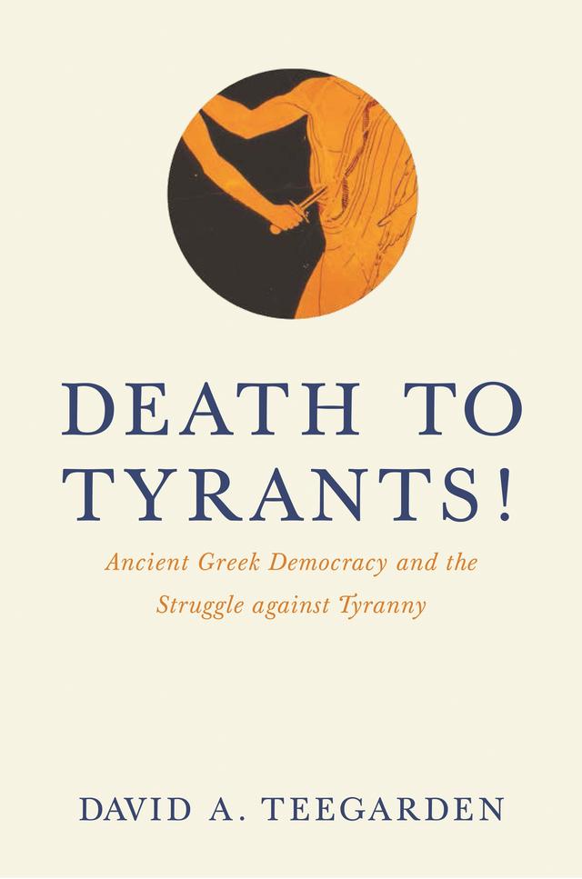 Death to Tyrants! by David E Teegarden