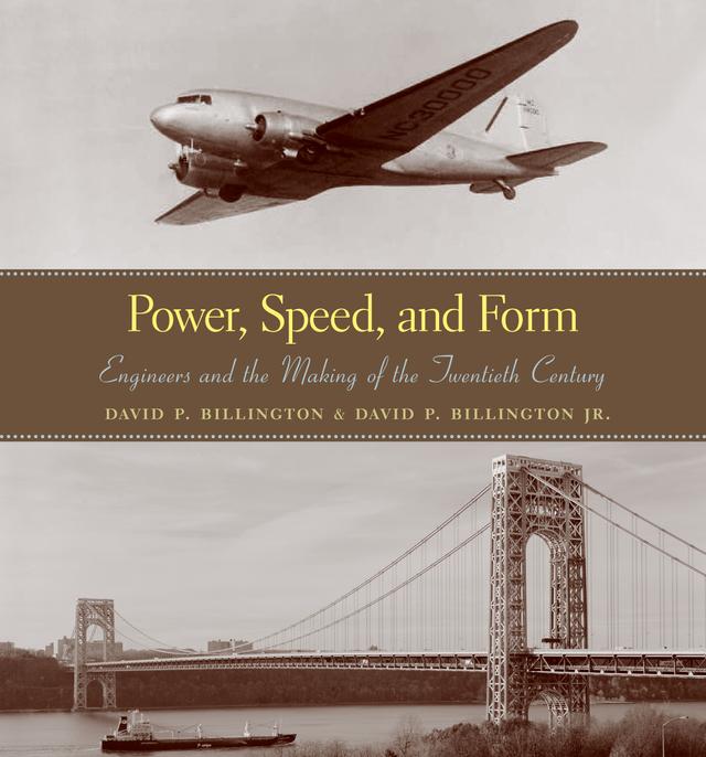 Power, Speed, and Form by David P. Billington, David P. Billington Jr.
