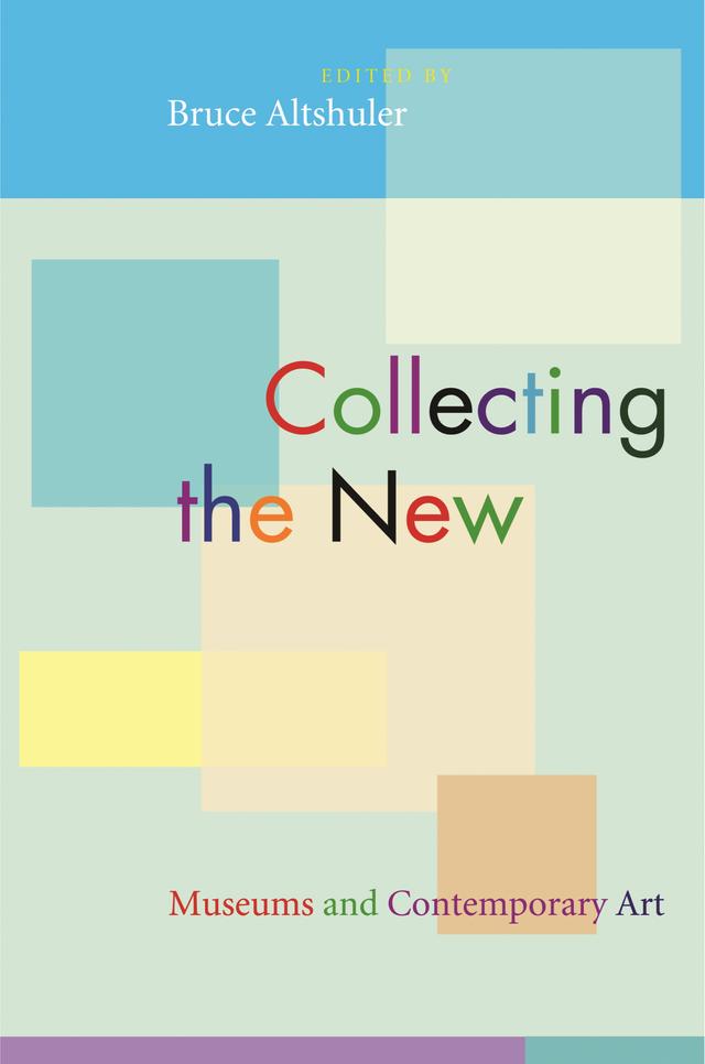 Collecting the New by Bruce Altshuler