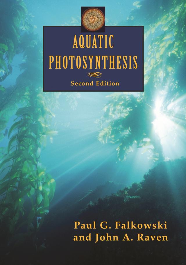 Aquatic Photosynthesis by John A. Raven, Paul G. Falkowski
