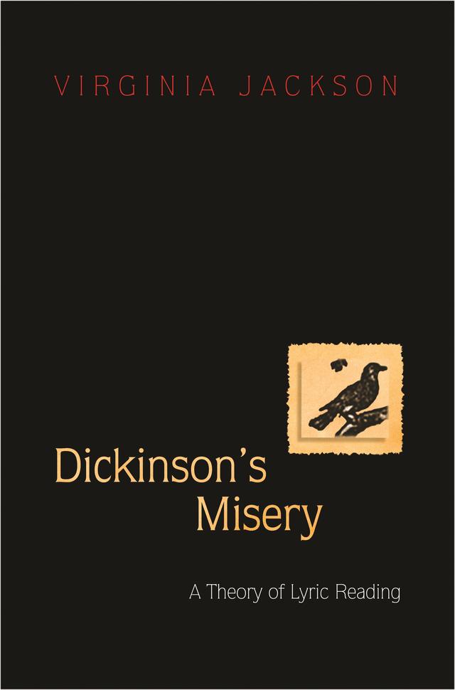 Dickinson's Misery by Virginia Jackson