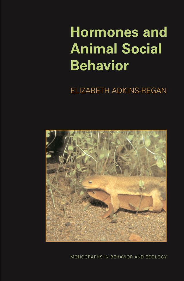 Hormones and Animal Social Behavior by Elizabeth Adkins-Regan