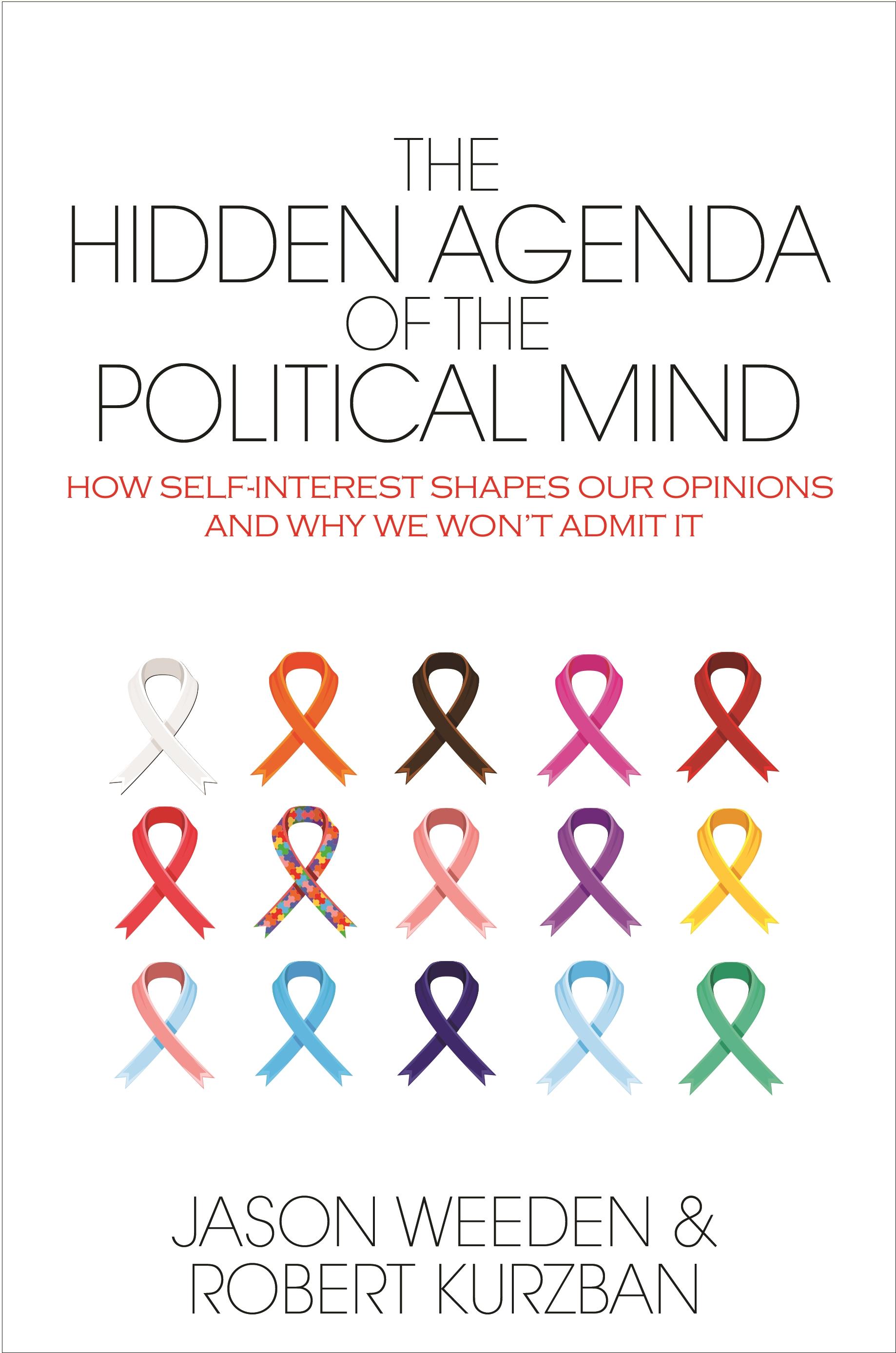 The Hidden Agenda of the Political Mind