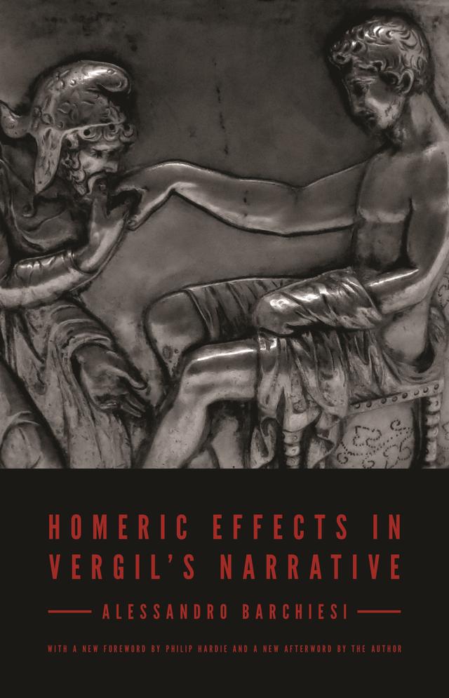 Homeric Effects in Vergil's Narrative by Alessandro Barchiesi, Ilaria Marchesi, Matt Fox, Philip Hardie
