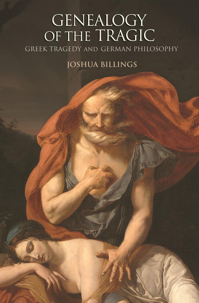 Genealogy of the Tragic by Joshua Billings