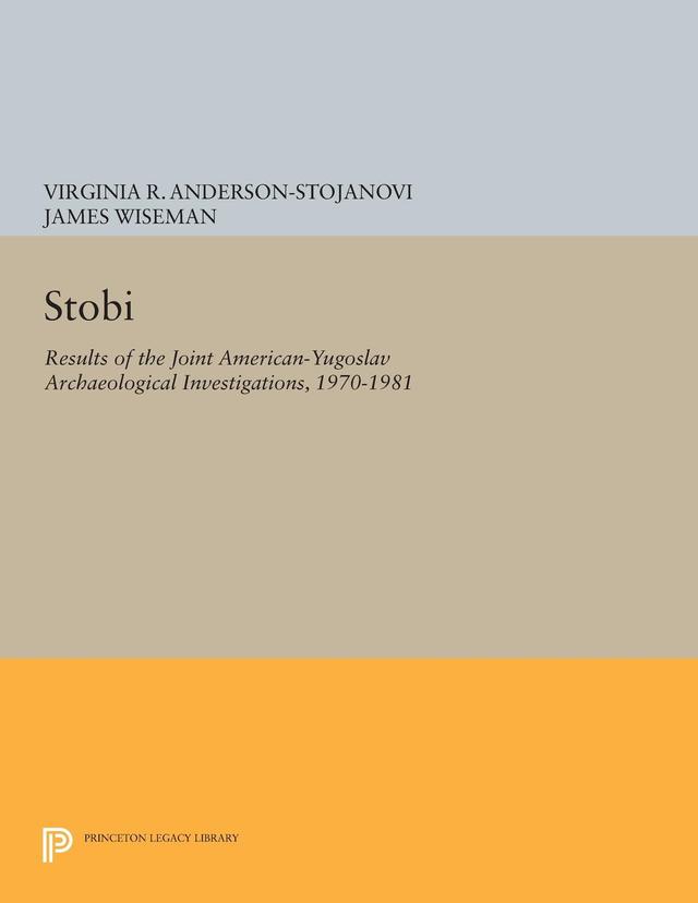 Stobi by James Wiseman, Virginia R. Anderson-Stojanovi