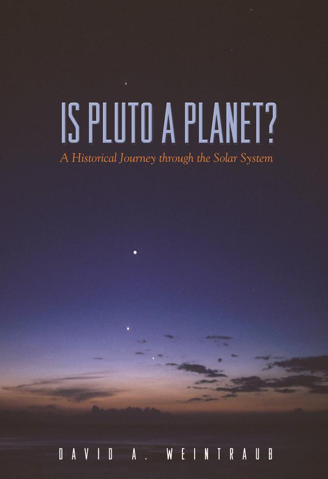 Is Pluto a Planet? by David A. Weintraub